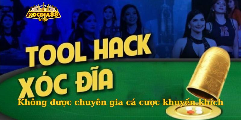 Không được chuyên gia cá cược khuyến khích